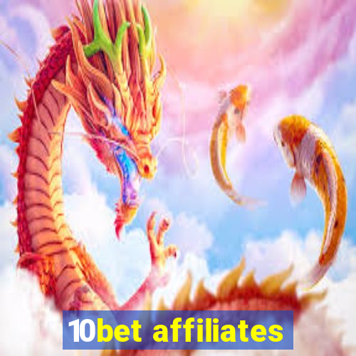 10bet affiliates